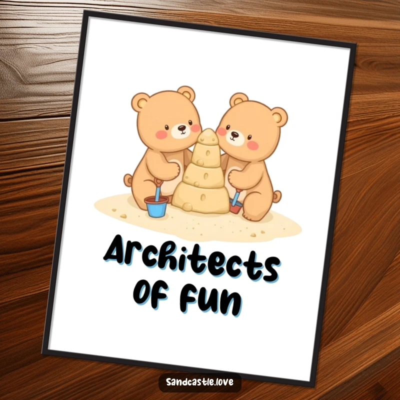Funny poster showcasing two cute bears with small shovels and buckets, diligently building an elaborate sandcastle on a sunny beach, full of joy.
