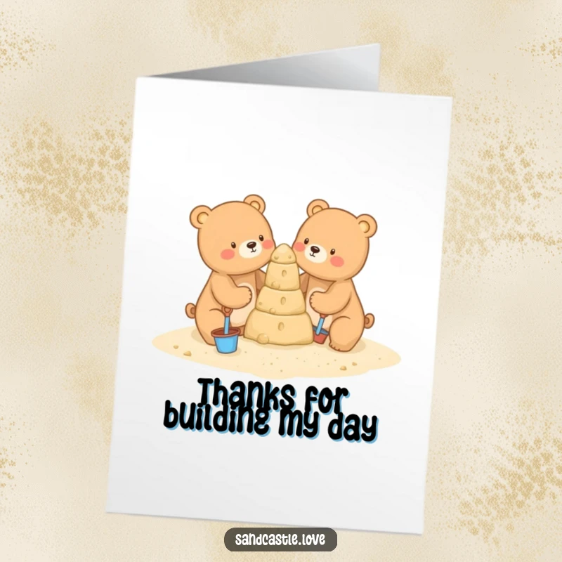 Funny Free Printable Thank You Card: Two cute bears humorously construct an impressive sandcastle.